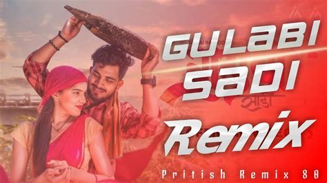 Gulabi Sadi Remix Edm Dance Mix Dj Manik Pritish Remix Youtube