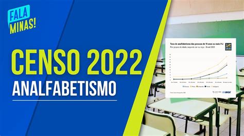 CENSO 2022 TAXA DE ANALFABETISMO CAI NO BRASIL MAS DESIGUALDADES