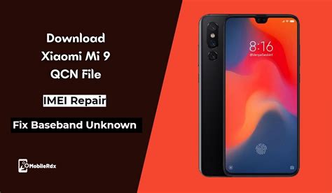 Qcn File For Redmi Note 8 Repair Imei And Unknown Baseband