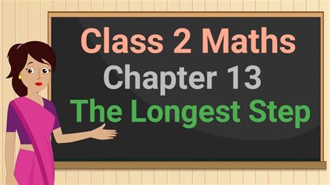 Class 2 Maths Chapter 13 The Longest Step Cbse Ncert Youtube