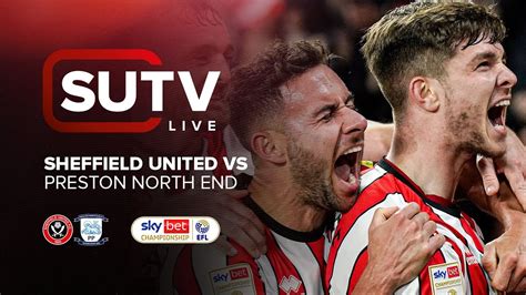 Sheffield United V Preston North End SUTV LIVE Pre Match Show YouTube