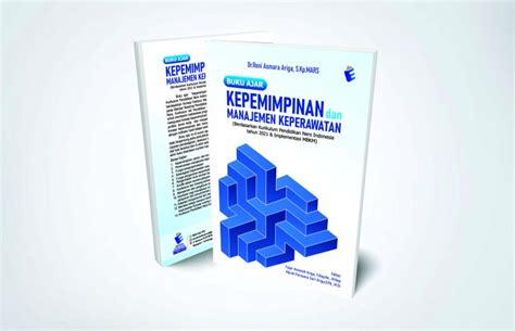 Buku Ajar Kepemimpinan Dan Manajemen Keperawatan Berdasarkan Kurikulum