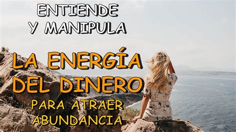 CÓMO PRODUCIR RIQUEZA ENERGÍA DINERO EN ABUNDANCIA METAFÍSICA LEY