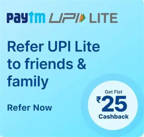 Paytm Upi Lite Refer And Earn Flat Cashback Instant