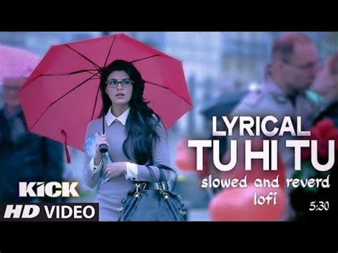 LYRICAL Tu Hi Tu Full Audio Song With Male Version Kick Salman