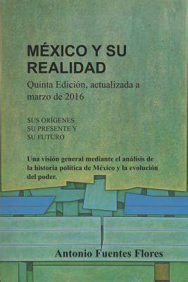 M xico Y Su Realidad Una Visi n General Mediante El Anßlisis de la