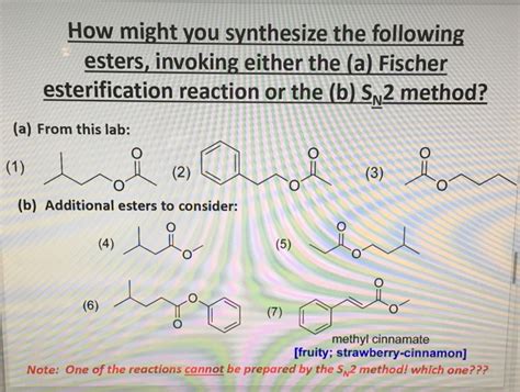 Solved How Might You Synthesize The Following Esters Chegg