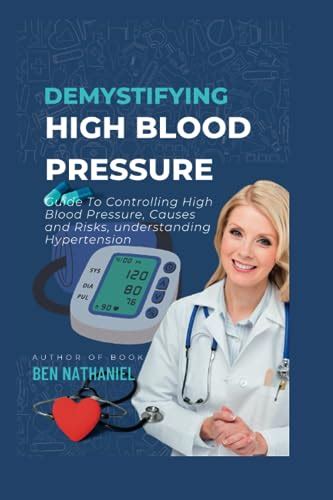 Demystifying High Blood Pressure Guide To Controlling High Blood