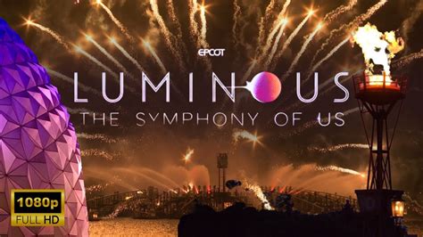 Luminous The Symphony Of Us In FULL HD New EPCOT Fireworks Nighttime