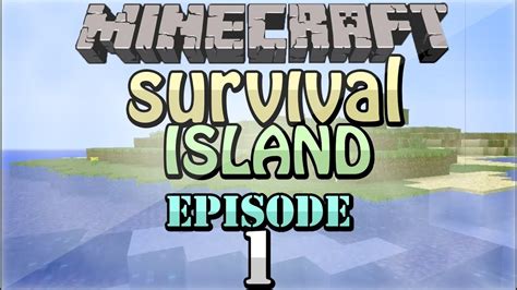 Minecraft Survival Island Episode Hunger Youtube