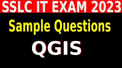 Sslc It Exam Qgis Sample Questions Youtube