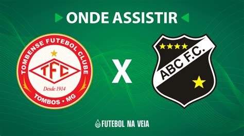 Tombense X Abc Onde Assistir Ao Vivo Horário Do Jogo E Escalações 07 09