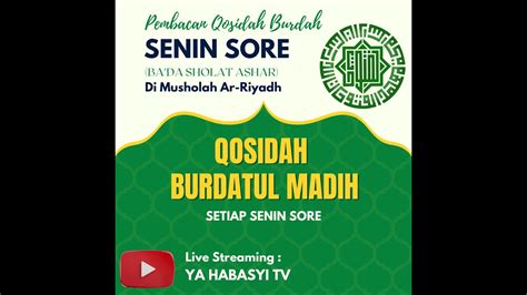 LIVE QOSIDAH BURDAH AL MADIH Ma Had Al Futuhat YouTube