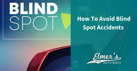 How To Avoid Blind Spot Accidents | Elmer's Auto Body