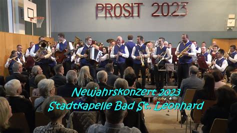 Neujahrskonzert Stadtkapelle Bad St Leonhard Youtube