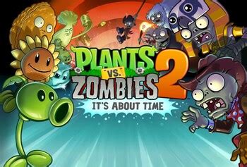 Plants Vs Zombies It S About Time Video Game Tv Tropes