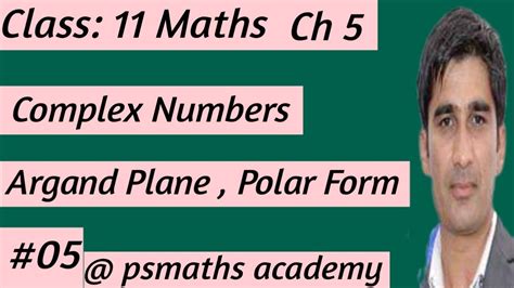 Complex Numbers Class 11 Maths Chapter 5 Argand Plane And Polar