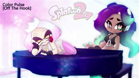 Color Pulse Off The Hook Splatoon 2 Piano Cover Youtube