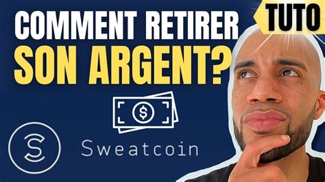 Comment récupérer l argent sur Sweatcoin