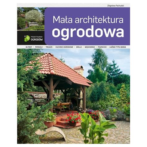 Ma A Architektura Ogrodowa Ksi Garnia Internetowa Netaro