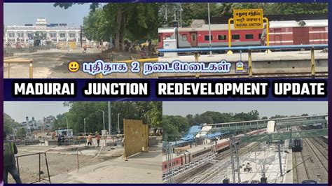 Madurai Junction Redevelopment And New Platform Work Latest Update