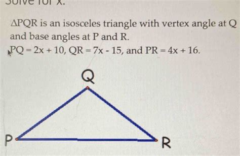 Solved Solve For X Pqr Is An Isosceles Triangle With Vertex Angle At