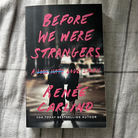 Before We Were Strangers By Ren E Carlino Paperback Depop