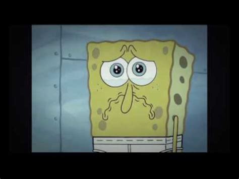 Sad spongebob probly make you cry - YouTube