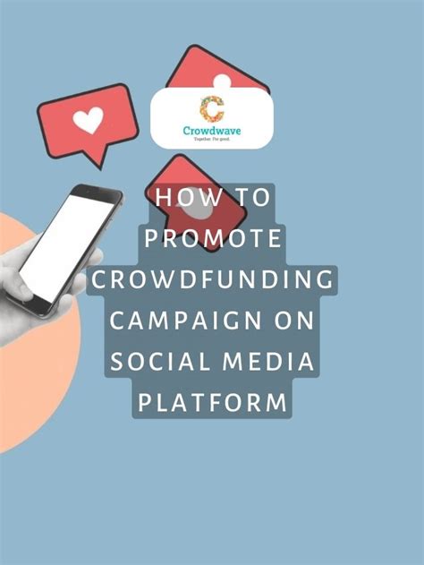 How To Promote Crowdfunding Campaign On Social Media Platform Best