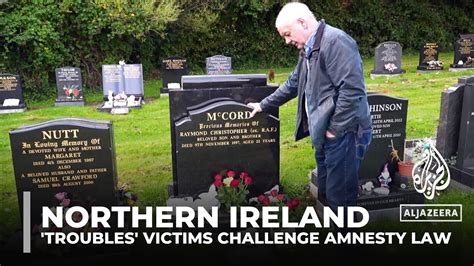 Victims Of Northern Ireland S Troubles Contest Amnesty Law The