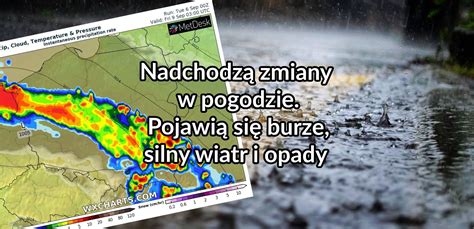 Nadchodzą zmiany w pogodzie Pojawią się burze silny wiatr i opady