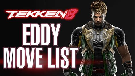 Tekken Eddy Gordo Move List Rage Art Holds Hit Combo Youtube