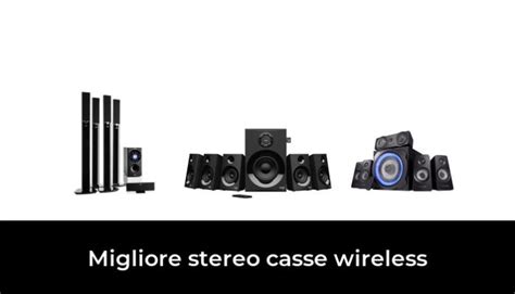 Migliore Stereo Casse Wireless Nel Secondo Gli Esperti