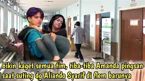 Bikin Kaget Semua Tim Tiba Tiba Amanda Manopo Pingsan Saat Suting Dg