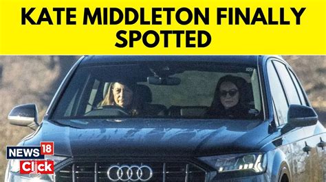 Kate Middleton Spotted Princess Kate Finally Spotted In Public After 70 Days News18 N18v