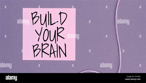 Hand Writing Sign Build Your Brain Business Idea Mental Activities To