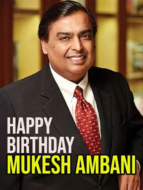 Mukesh Ambani Turns 67 10 Inspiring Quotes By The Reliance Industries