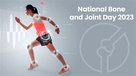 National Bone And Joint Day Significance History Importance