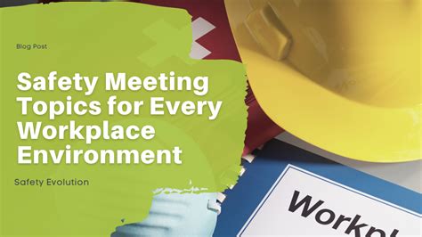 Safety Meeting Topics For Every Workplace Environment