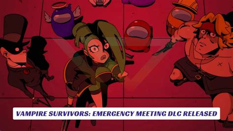 Vampire Survivors Emergency Meeting Dlc Released Lawod Medium