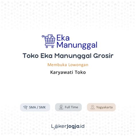 Lowongan Kerja Karyawati Toko Di Toko Eka Manunggal Grosir Lokerjogja Id