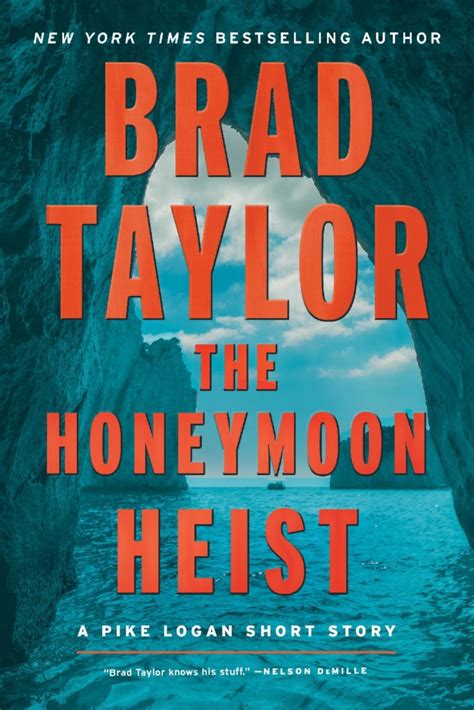 The Honeymoon Heist Latest Thriller By Brad Taylor