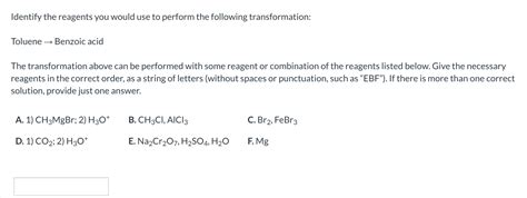 [solved] Identify The Reagents You Would Use To Perform T