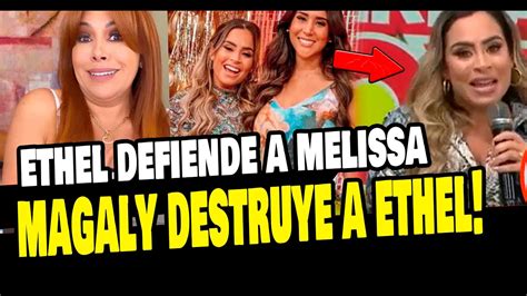 Magaly Medina Destruye A Ethel Pozo Por Defender A Melissa Paredes En Vivo Youtube