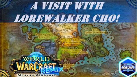 A Visit With Lorewalker Cho Wow Quest Remix Mists Of Pandaria