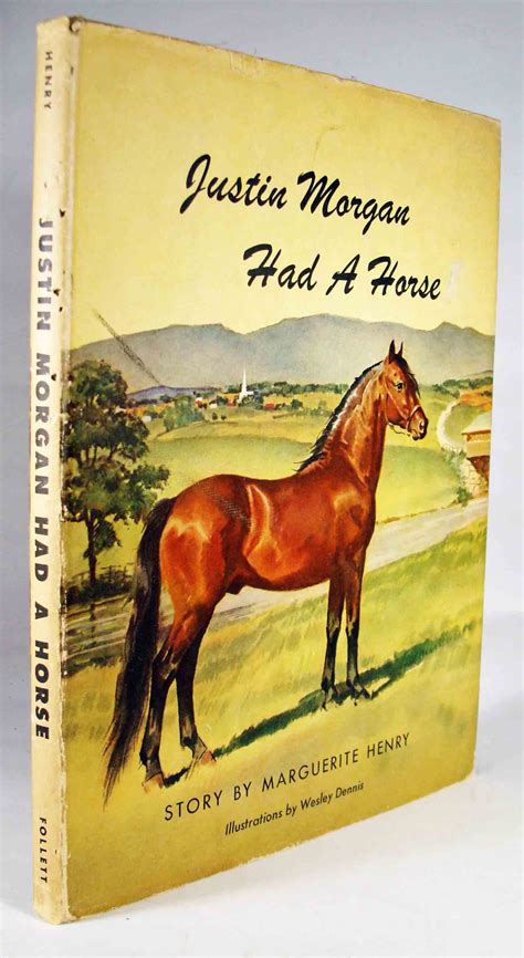 Justin Morgan Had a Horse by Henry, Marguerite: Fine Hardcover 1st