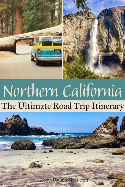 Northern California The Ultimate Road Trip Itinerary