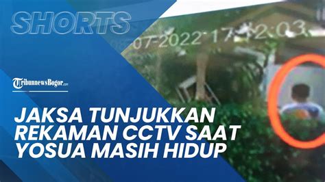 Jaksa Tunjukkan Rekaman Cctv Brigadir J Masih Hidup Pada Pukul Hingga