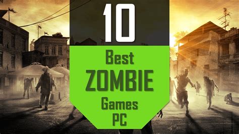 Top Zombie Games Best Zombies On Pc You Have To Try Youtube