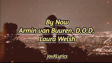 Armin Van Buuren D O D Laura Welsh By Now Subtitulado Espa Ol